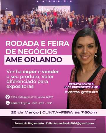 Rodada e Feira de Negócios AME em Orlando 
