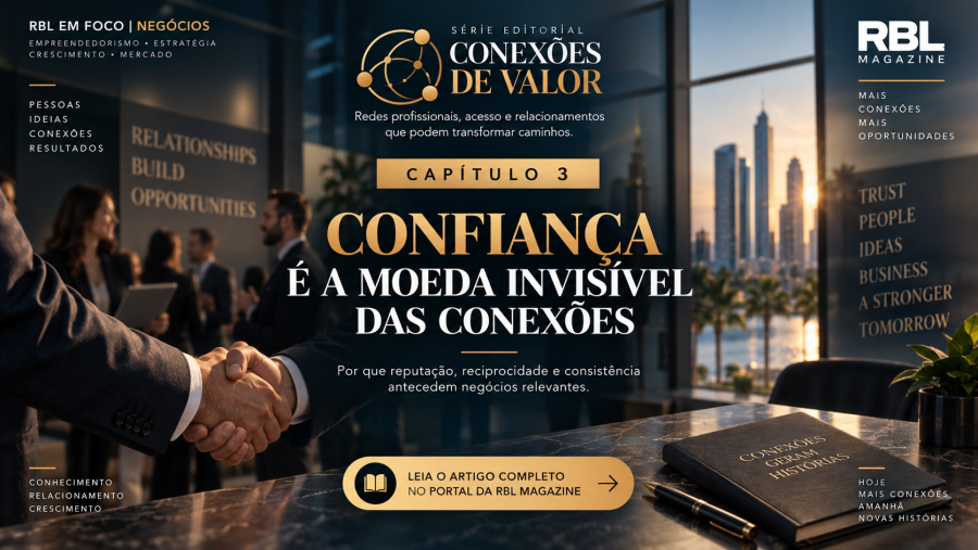Confiança é a moeda invisível das conexões