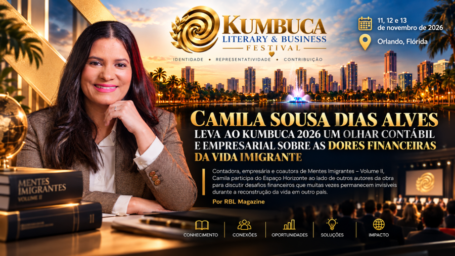 CAMILA SOUSA DIAS ALVES LEVA AO KUMBUCA 2026 UM OLHAR CONTÁBIL E EMPRESARIAL SOBRE AS DORES FINANCEIRAS DA VIDA IMIGRANTE